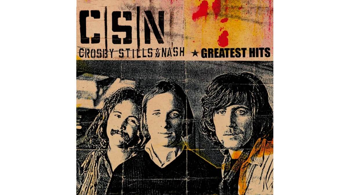 Crosby, Stills, and Nash album cover art for their Greatest Hits album.