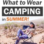 what to wear camping - woman sitting in a camping chair in the desert wearing comfortable camping clothes