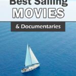 Pin of ariel view of sailboat on open ocean with overlay text "15 Best Sailing Movies & Documentaries".