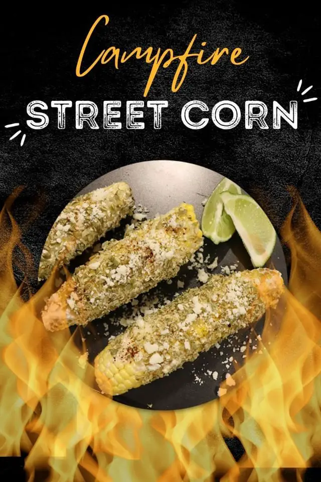campfire street corn - mexican corn over flame