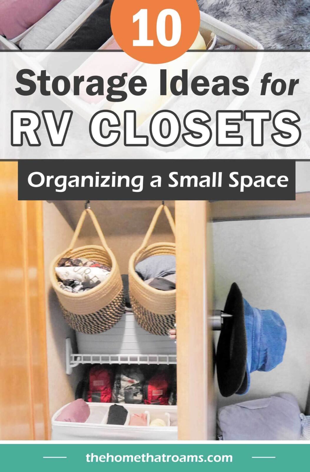 Pin image of RV closet storage and clothing storage in bins and packing cubes. Overlayed text "10 Storage Ideas for RV Closets - Organizing a Small Space".