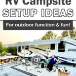 Pin image of RV campsite setup with outdoor rug, camping chairs, fire pit, and more. Text overlay 13 RV Campsite Setup Ideas for outdoor function & fun!